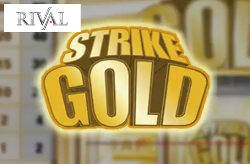 Strike Gold